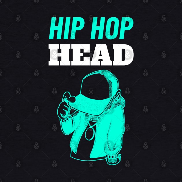 Hip Hop Head - Gift for Hip Hop Lovers by stokedstore